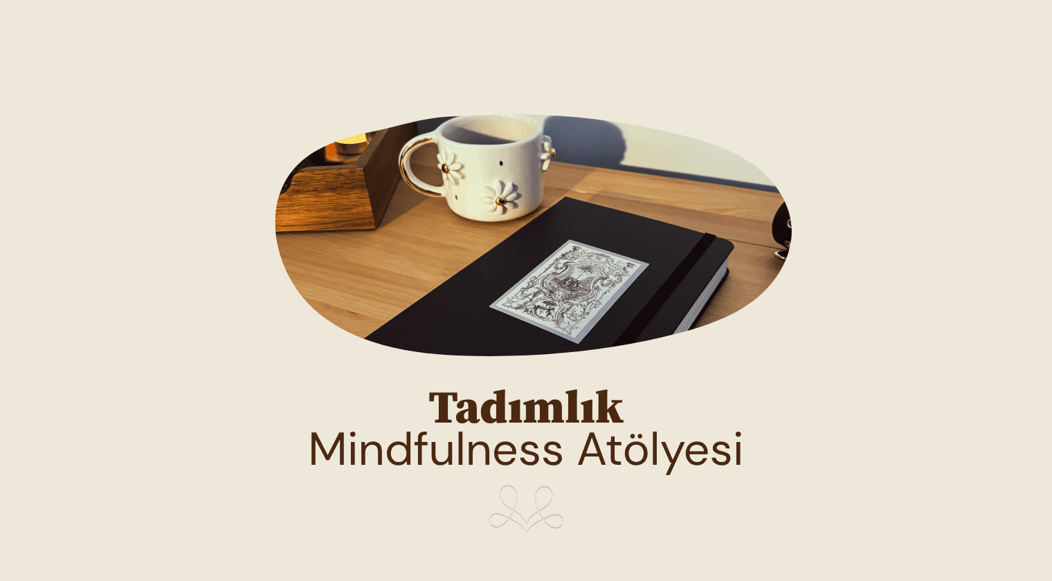 Mindfulnessla Tanışma Atölyesi